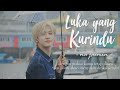 [FMV NCT] Jaemin — Luka yang Kurindu