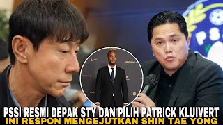 KEJUTKAN DUNIA! INI RESPON SHIN TAE YONG USAI DI DEPAK PSSI•SISI KELAM PATRICK KLUIVERT!!!