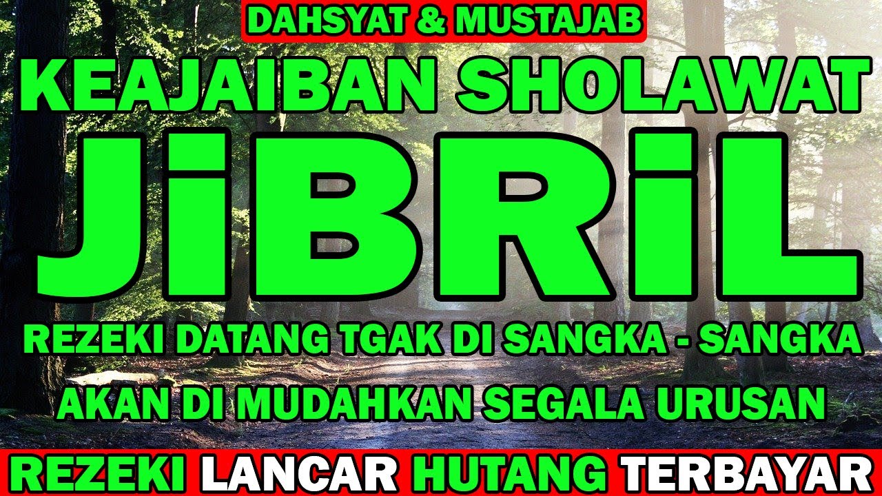 SHOLAWAT JIBRIL PENARIK REZEKI YANG PALING AMPUH DAN MUSTAJAB SHOLAWAT ...