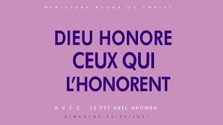 PASTEUR ABEL NKOMBA : DIEU HONORE CEUX QUI L'HONORENT