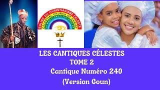 Cantique N° 240 │Les Cantiques Célestes Tome 2 .