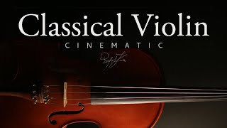 Cinematic Classical Violin | Background Music for Videos and Motion Picture | Rafael Krux