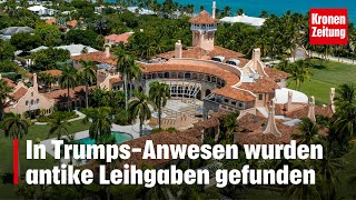 In Trumps-Anwesen wurden antike Leihgaben gefunden | krone.tv NEWS