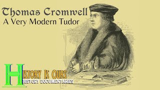 Thomas Cromwell: A Very Modern Tudor | History Is Ours