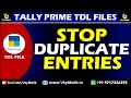 Stop Duplicate Entry TDL File in Tally Prime | Stop Duplicate Purchase & Sales Entry in Tally Prime