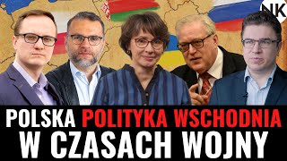 CZY POLSKA JEST GOTOWA NA NOWĄ POLITYKĘ WSCHODNIĄ?- Bartosiak,Grala,Radziejewski,Romaszewska,Adamski