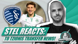 #NOCHOFTES Podcast | TZIONIS TO SPORTING KC? | REACTION VIDEO