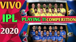 IPL 2020 - Mumbai Indians vs Chennai Super Kings Playing 11 Comperition