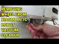 How to Remove a Wheel - Xiaomi Mi 1C Robot Vacuum Cleaner Review Part 3