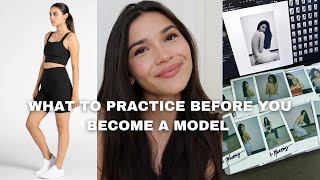 WHAT TO WORK ON BEFORE BECOMING A MODEL- modeling 101