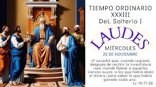 LAUDES  Miércoles 20 de Noviembre de 2024  XXXIII Ordinario  Salterio