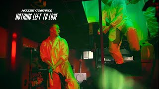 Noise Control - Nothing Left to Lose (Official Music Video)