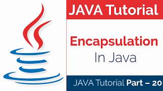 JAVA Tutorial Part - 20 | How to Use Encapsulation in Java