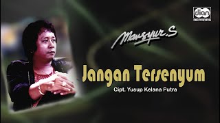 Jangan Tersenyum - Mansyur S. | Official Music Video