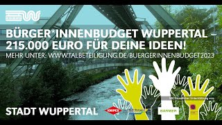 Bürger*innenbudget Wuppertal 2023: Gemeinwohlorientierte Ideen aus der Bürgerschaft werden umgesetzt