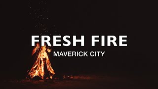 Fresh Fire (feat. Brandon Lake \u0026 Naomi Raine) - Maverick City