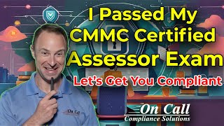 I Passed My CMMC Certified Assessor Exam!