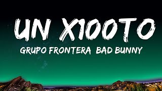Grupo Frontera, Bad Bunny - un x100to (Lyrics)  | Yesup 008