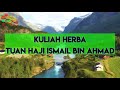 Masalah usus, Anemia, Kutil dan minuman anti stress part 1( kuliah herba tuan haji ismail bin Ahmad)