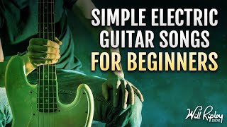 Simple Electric Guitar Songs For Beginners