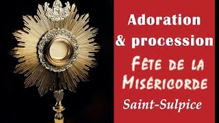 Adoration et procession du Saint Sacrement - Fête de la miséricorde 2016 à Saint-Sulpice