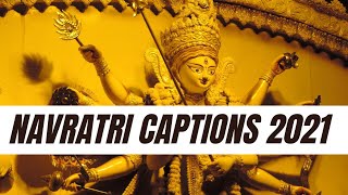Navratri Captions | Navratri Captions For Instagram | Durga Puja Captions | Navratri Quotes