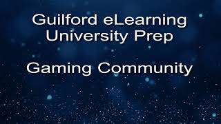 Guilford eLearning University Prep Gaming Community Promotional Video 2022