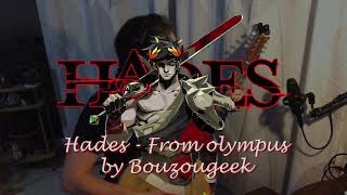 Hades - From Olympus (BouZouGeek cover)