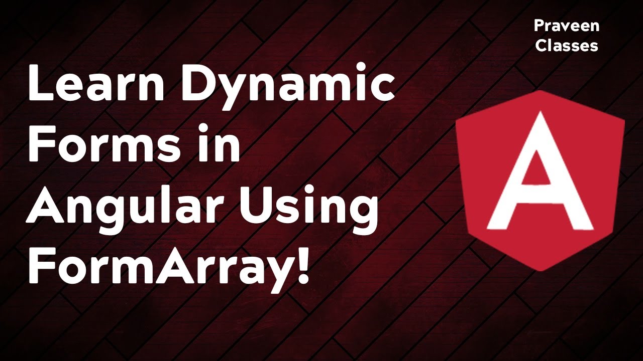 Learn Dynamic Forms In Angular Using FormArray! || 2022 - YouTube