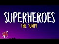 Superheroes - The Script (Lyrics)