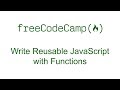 Write Reusable JavaScript with Functions - Free Code Camp