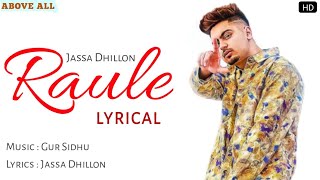 Raule Lyrics - Jassa Dhillon | Gurlez Akhtar | Sukh Sanghera | DilpreetLyrics