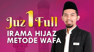 Juz 1 FULL - Murottal Syahdu Nada Hijaz WAFA