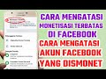 cara mengatasi monetisasi terbatas di facebook | cara mengatasi monetisasi terbatas facebook