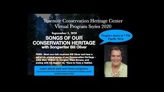 Bill Oliver - Songs of our Conservation Heritage - Yosemite Conservation Heritage Center