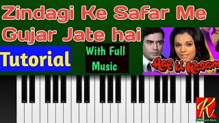Zindagi Ke Safar Me Gujar Jate Hai || Tutorial, Keyboard Cover || Full Song Explain || By Rajeev Sir