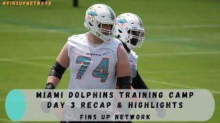 Dolphins News: Miami Dolphins Training Camp Day 3 Recap & Highlights