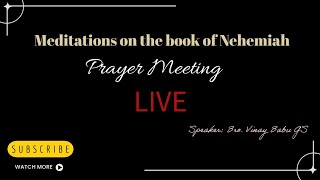 Prayer meeting LIVE 29Oct2024 Bro. Vinay GS - Meditations on the book of Nehemiah | Pastoral Parinay