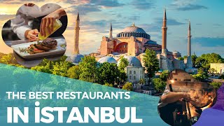 ISTANBUL LUXURY RESTAURANTS I ISTANBUL'S LUXURY DINING PLACES