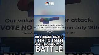 LGBTQ pulled into Mobile Alabama annexation battle with billboard- NBC 15 WPMI - NBC 15 WPMI