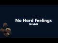 NitoNB - No Hard Feelings Lyric Video