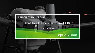 Fruit Tree Mapping Function of T40