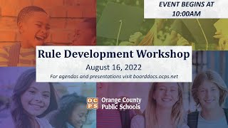 OCPS | 2022-08-16 Rule Development Workshop