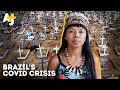 “Hell On Earth”: Inside The Epicenter Of Brazil’s Mutant COVID-19 Strain