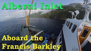 Voyage from Bamfield to Port Alberni aboard the Francis Barkley