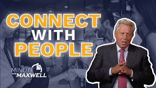 Minute With Maxwell: Leadership Starts With Relationships - John Maxwell Team