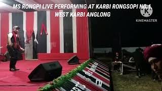 MALONG ATHARE || MS RONGPI LIVE PERFORMING || KARBI RONGSOPI