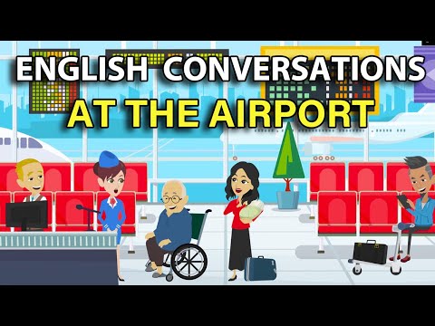 At the Airport - English Speaking Daily Life Conversation Dialogues - Beginner Intermediate Level