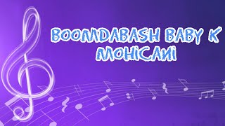 BOOMDABASH BABY K Mohicani (Testo/Lyrics Video)