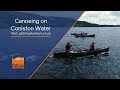 Canoeing on Coniston Water - Lake District - Path to Adventure